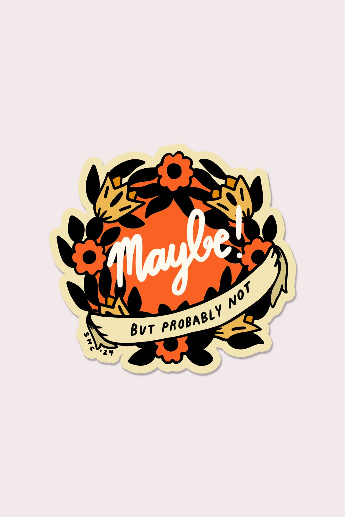 Autocollant "Maybe"