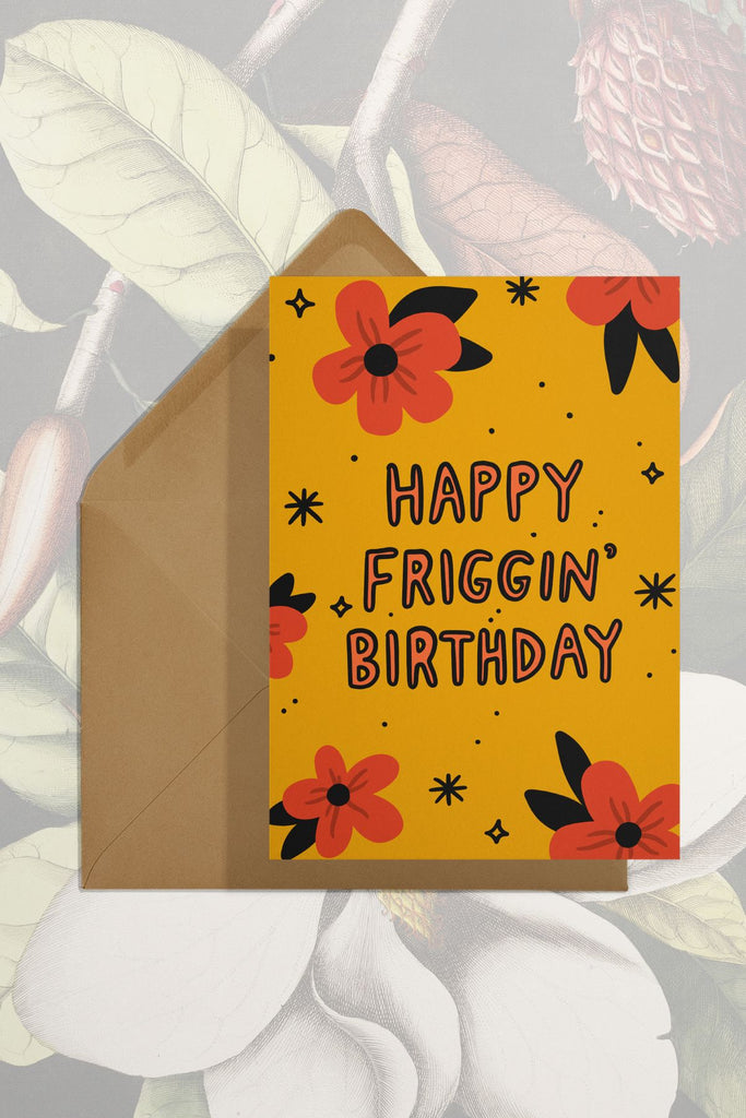 Happy Friggin' Birthday Card