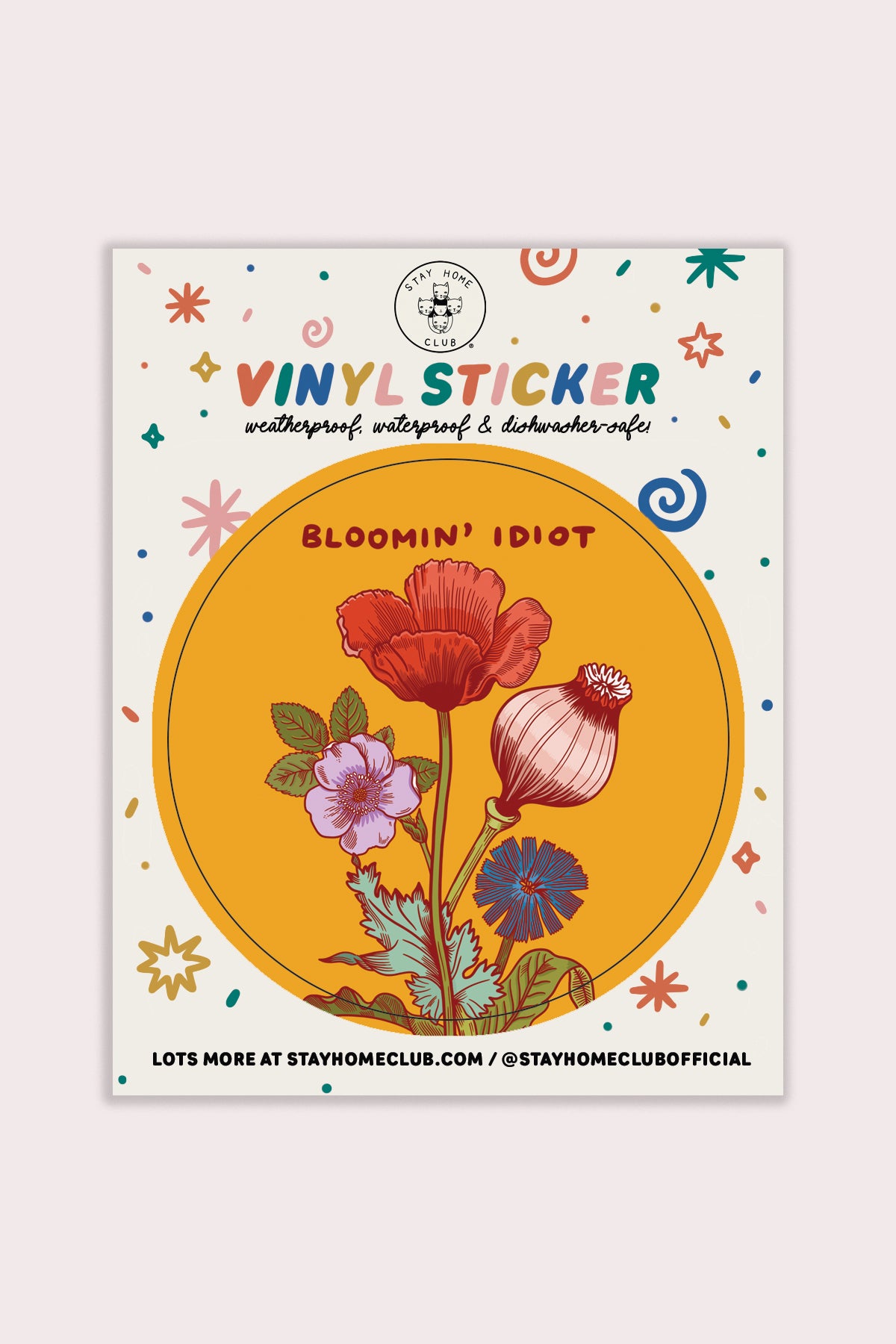 Bloomin' Idiot Vinyl Sticker