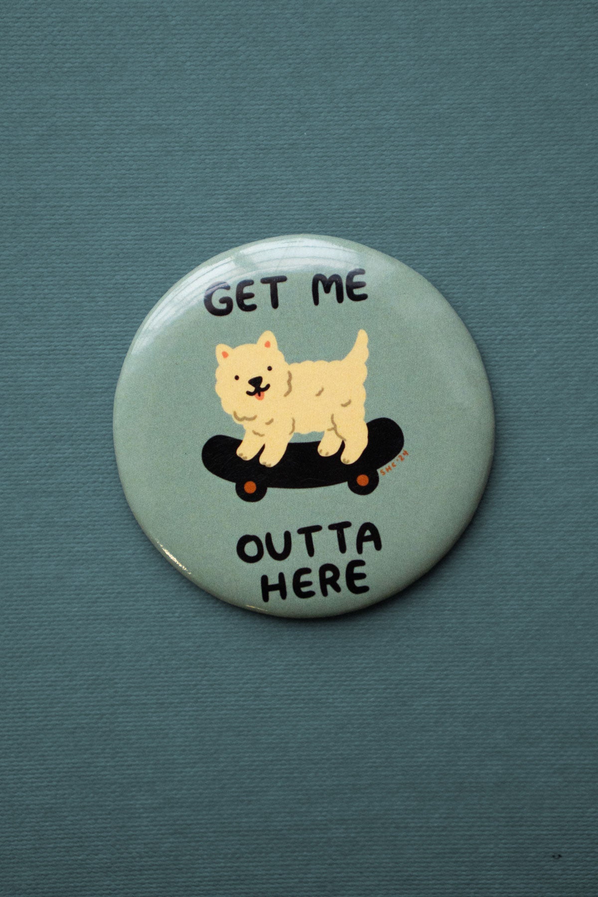 Get me Outta Here Magnet