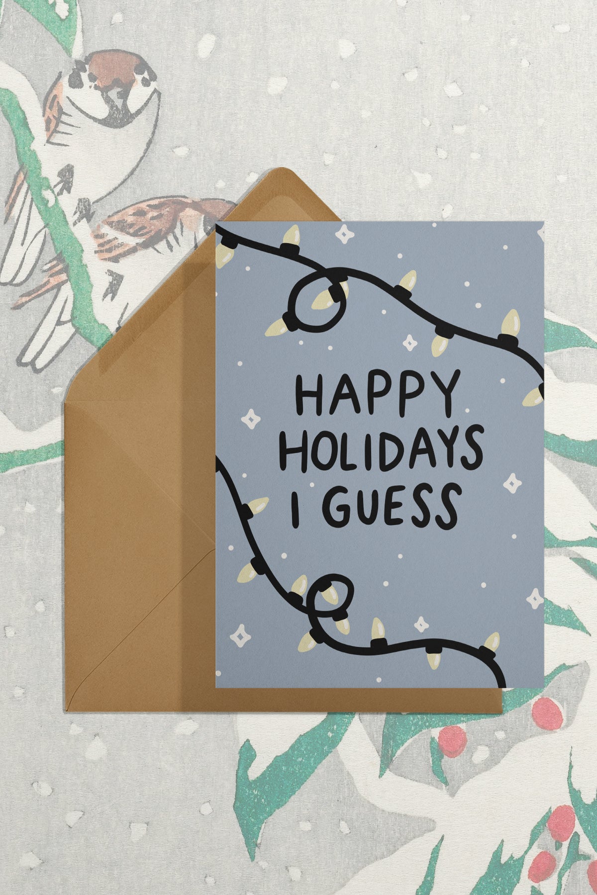 Carte de Voeux 'Happy Holidays I Guess'