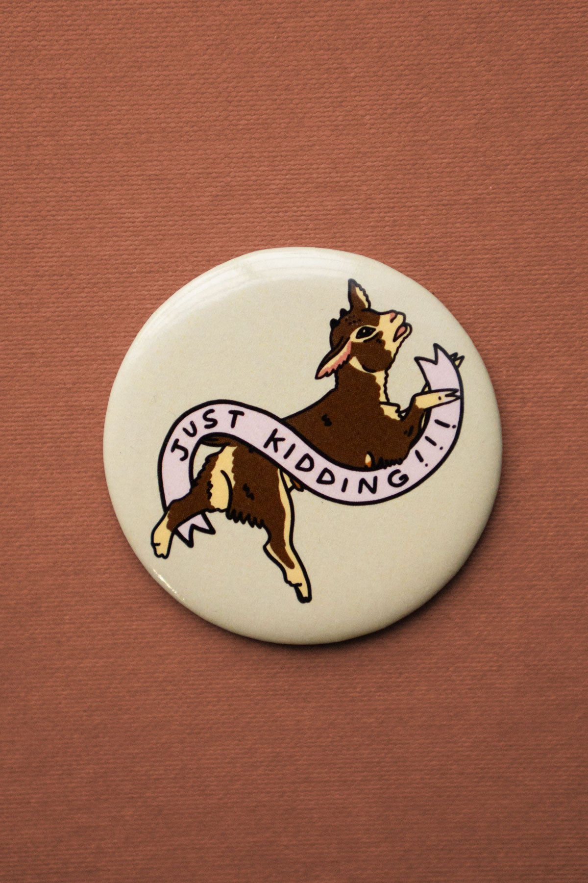 Aimant "Just Kidding'