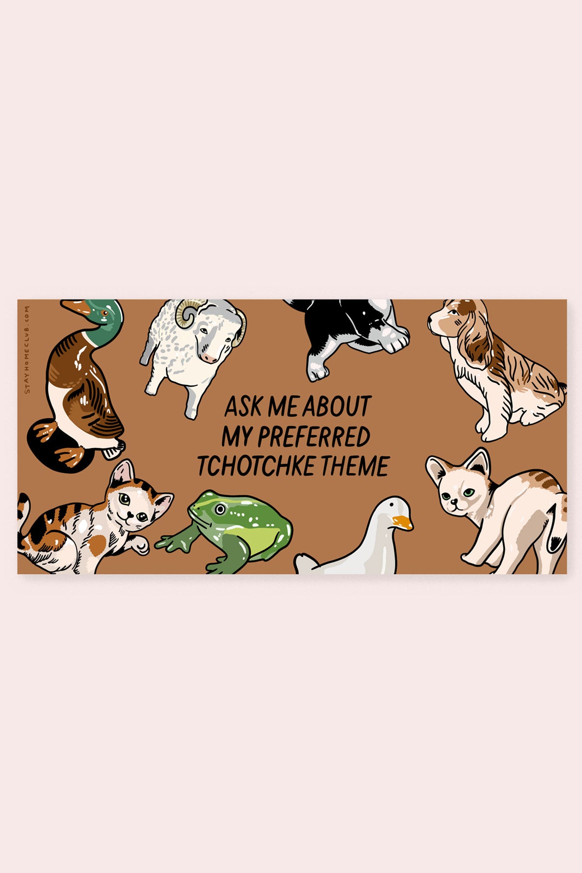 Preferred Tchotchke Theme Bumper Sticker – Stay Home Club