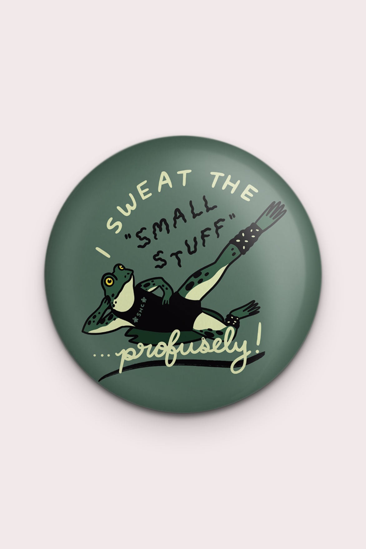Aimant "Sweat the Small Stuff'