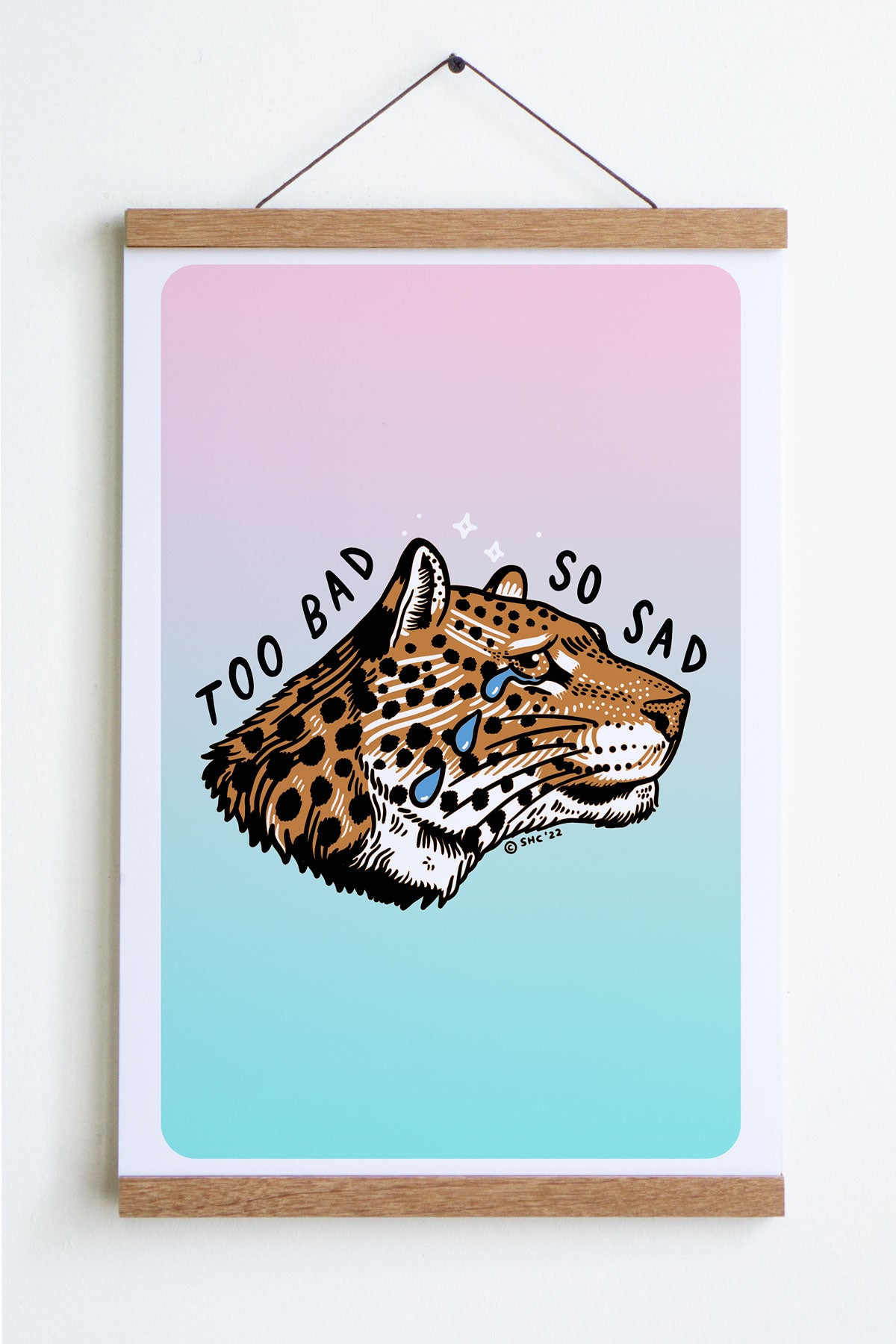 Affiche 'Too Bad (Leopard)'