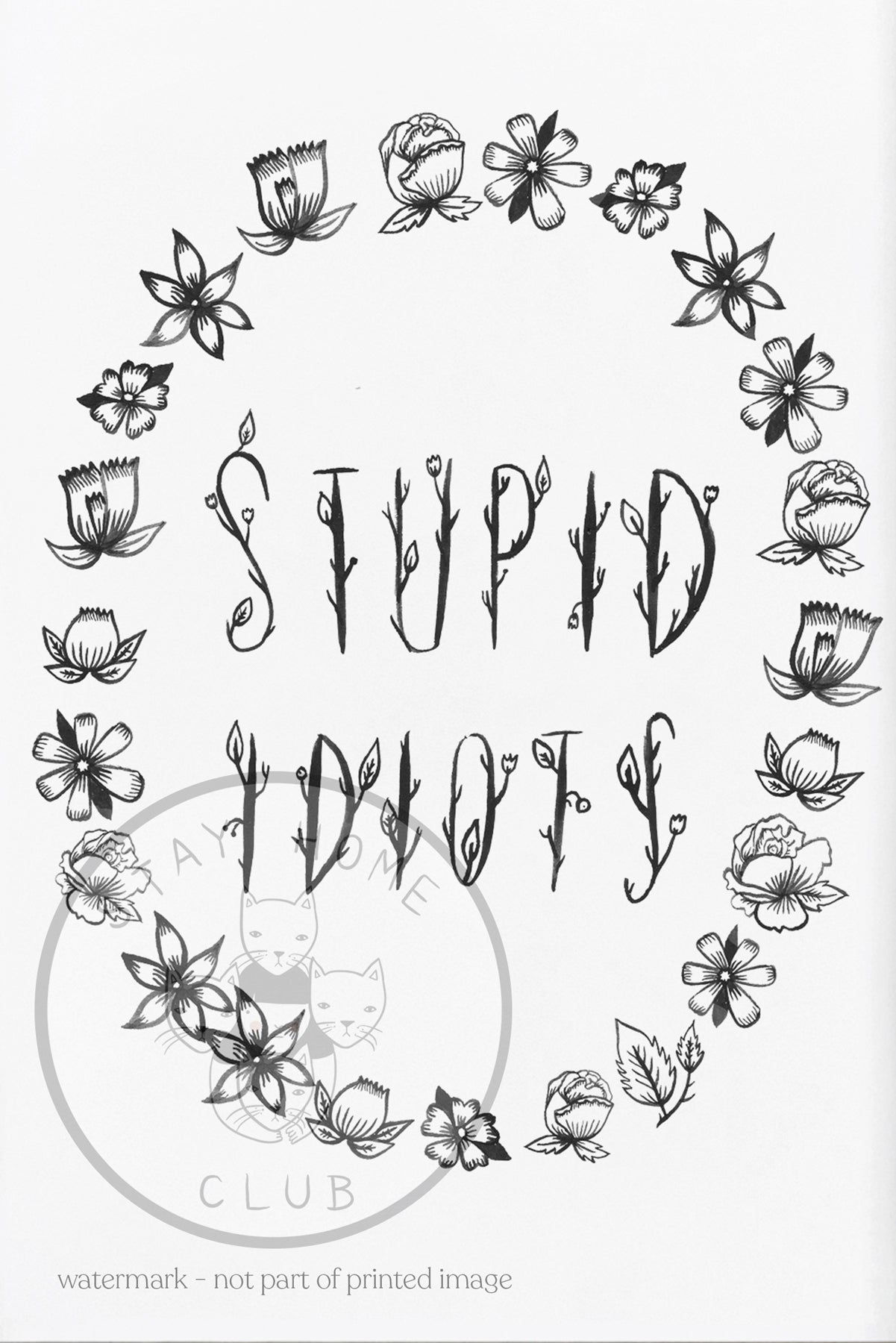 Affiche 'Stupid Idiots'