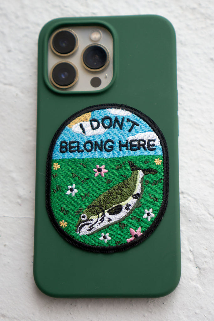 I Don't Belong Here - Sticky Patch
