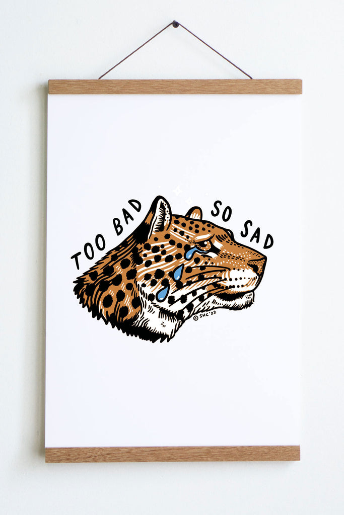 Affiche 'Too Bad (Leopard)'