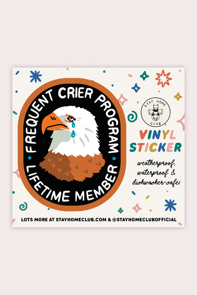 Frequent Crier Vinyl Sticker