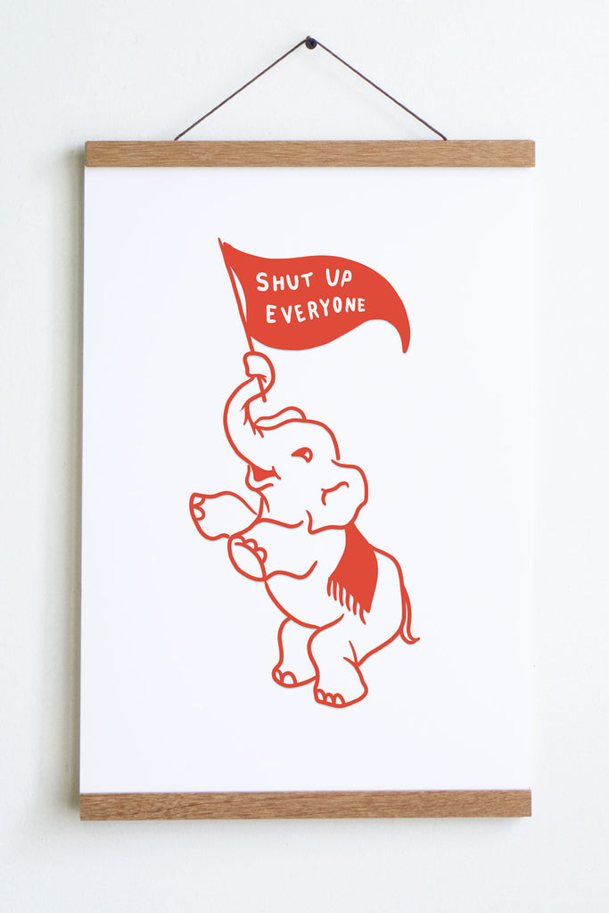 Affiche 'Shut Up (Elephant)'
