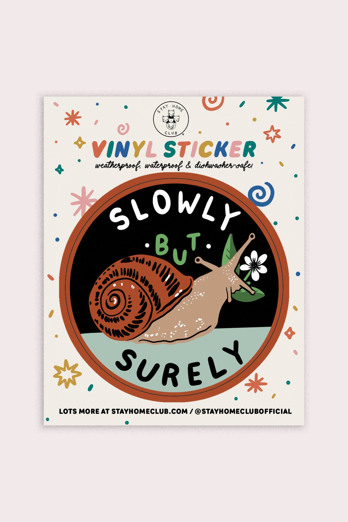 Slowly But Surely (Snail) Vinyl Sticker