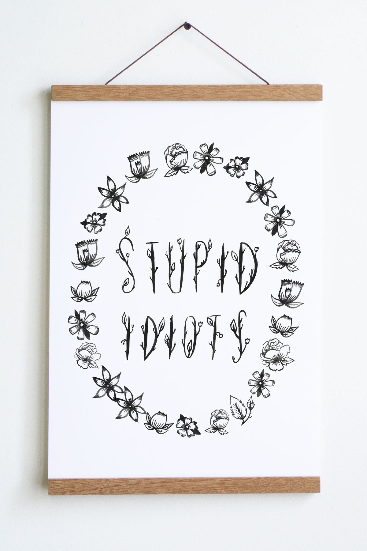 Affiche 'Stupid Idiots'